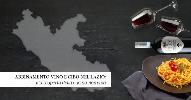 Abbinamenti vino e cibo nel Lazio