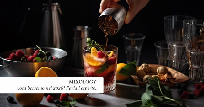 Mixology: cosa berremo nel 2026? Parla l’esperto